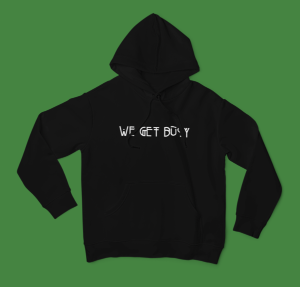 We Get Budy Black Hoodie